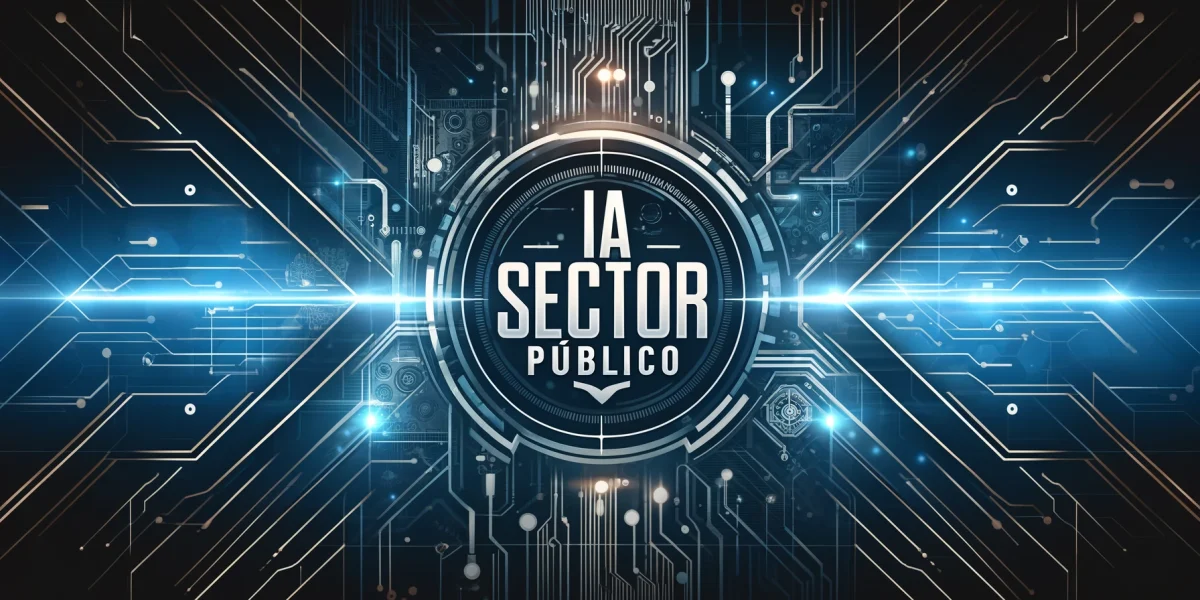 iNTELIGENCIA ARTIFICIAL SECTOR PUBLICO